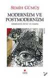 Modernizm ve Postmodernizm / Edebiyatın Dünü ve Yarını