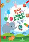 Mucit Fil İle Eğlenceli Deneyler / Bilimsel Gözlem Yapabilme Becerilerini Geliştirme