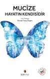 Mucize Hayatın Kendisidir