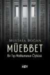 Müebbet & Bir Tıp Mahkumunun Öyküsü