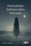 Muhabbet Sofrasından Mısralar