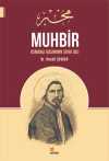 Muhbir & Osmanlı Basınının Sivri Dili