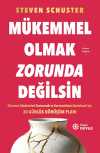 Mükemmel Olmak Zorunda Değilsin