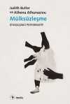 Mülksüzleşme & Siyasaldaki Performatif