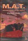 Münasebetsizleri Ayıklama Teşkilatı M.A.T.