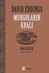 Murgoların Kralı / Malloryon 2