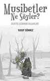 Musibetler Ne Söyler?