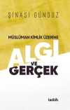 Müslüman Kimlik Üzerine / Algı Ve Gerçek