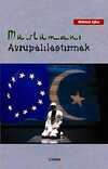 Müslümanı Avrupalılaştırmak