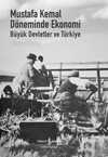 Mustafa Kemal Döneminde Ekonomi – Büyük Devletler Ve Türkiye