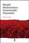 Mutedil Müslümanların Günümüzdeki Düşmanları