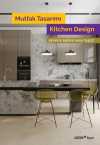 Mutfak Tasarımı / Kitchen Design