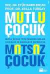Mutlu Çocuk Mutsuz Çocuk