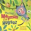 Muzsuz Maymun Çok Huysuz