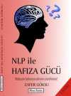 NLP ile Hafıza Gücü & Muhteşem Hafızanısın Şifresini Çözebilirsiniz!