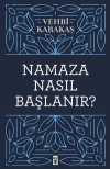 Namaza Nasıl Başlanır?