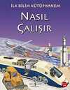 Nasıl Çalışır / İlk Bilim Kütüphanem