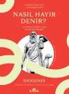 Nasıl Hayır Denir? & Alaycılık Sanatı İçin Antik Bir Rehber