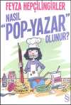 Nasıl Pop-Yazar Olunur?