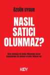 Nasıl Satıcı Olunmaz?