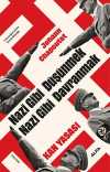 Nazi Gibi Düşünmek Nazi Gibi Davranmak & Kan Yasası