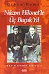 Nazım Hikmet'le 3,5 Yıl