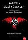 Nazizmin Gizli Kökenleri / Gizli Aryan Kültleri ve Nazi İdeolojisi Üzerinde Etkileri
