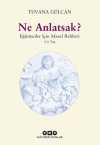 Ne Anlatsak? & Eğitimciler İçin Masal Rehberi 5-6 Yaş