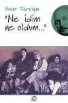 Ne İdim Ne Oldum