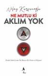 Ne Mutlu ki Aklım Yok