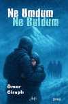 Ne Umdum Ne Buldum