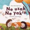 Ne Uzak Ne Yakın