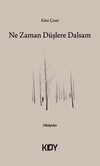 Ne Zaman Düşlere Dalsam