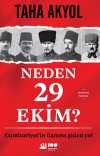 Neden 29 Ekim? Cumhuriyetin İlanına Giden Yol