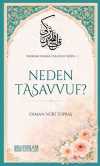 Neden Tasavvuf / İmandan İhsana Tasavvuf Serisi-1