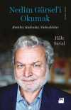 Nedim Gürsel'i Okumak & Kentler, Kadınlar, Yalnızlıklar