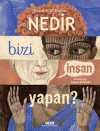 Nedir Bizi İnsan Yapan?