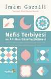 Nefis Terbiyesi ve Ahlakın Güzelleştirilmesi