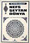Nefs Şeytan Dünya (Cep Boy)