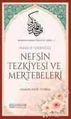 Nefsin Tezkiyesi ve Mertebeleri / İmandan İhsana Tasavvuf Serisi - 2
