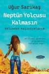 Neptün Yolcusu Kalmasın & Aklımdan Kaçırdıklarım