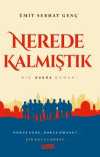 Nerede Kalmıştık