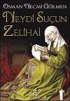 Neydi Suçun Zeliha