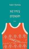 Neymiş Efendim