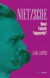 Nietzsche Nasıl Felsefe Yapıyordu?