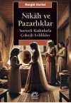 Nikah ve Pazarlıklar & Suriyeli Kadınlarla Çokeşli Evlilikler