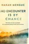No Encounter is by Chance