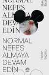 Normal Nefes Almaya Devam Edin