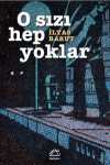 O Sızı Hep Yoklar