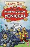 Ocağına Düştüm Yeniçeri / Eğlenceli Tarih